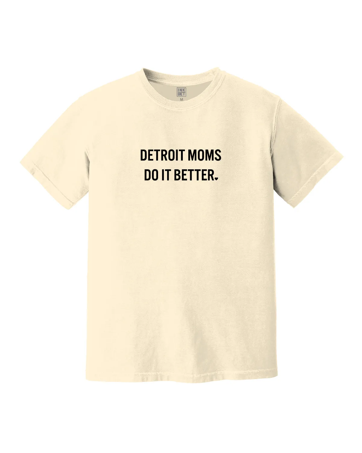 Classic Wearable Ink Detroit - Detroit Moms Do It Better T-Shirt - Ivory
